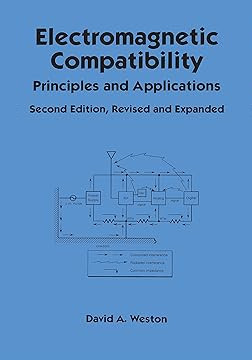 Electromagnetic Compatibility: Principles and Applications, Second Edition, Revised and Expanded (Electrical and Computer Engineering Book 112)
